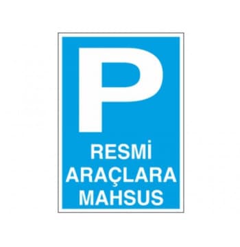 Kiekkd Resmi Araçlara Mahsus Uyarı Levhası